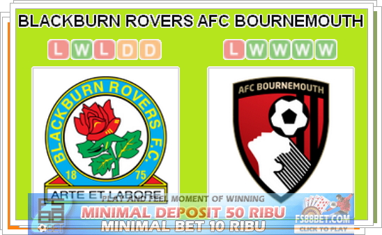 Prediksi Bursa Bola Blackburn Rovers vs AFC Bournemouth